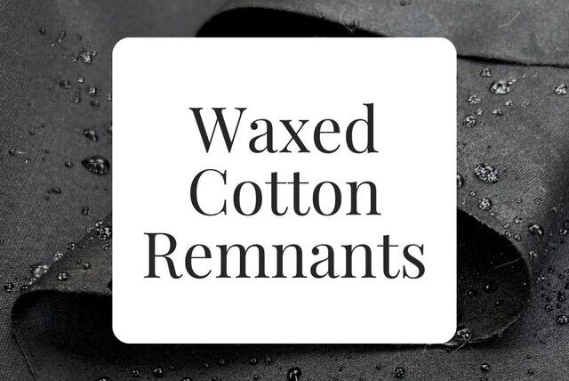 Waxed Cotton Remnants